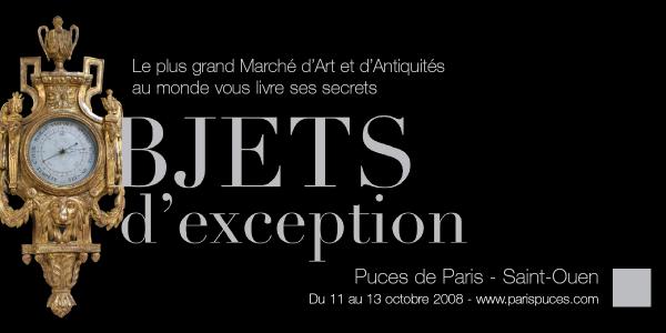 Objets d'exception aux Puces de Paris Saint-Ouen dell'11 al 13 ottobre 2008